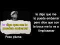 Karaoke Peso Pluma Ala Verga Ledy Gaga