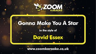 David Essex - Gonna Make You A Star - Karaoke Version from Zoom Karaoke