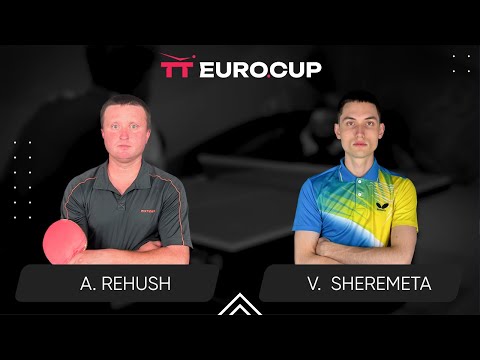 19:15 Andrii Rehush - Vladyslav-Ivan Sheremeta 11.09.2024 TT Euro.Cup Ukraine Master. TABLE 3