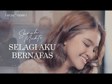 Sarah Mukti - Selagi Aku Bernafas OST. Cinta Setelah Cinta