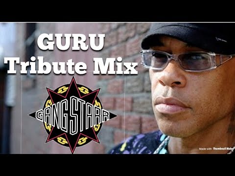 Guru Gangstarr Tribute Mix