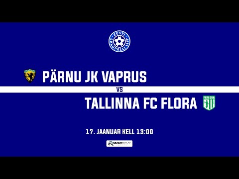 Pärnu JK Vaprus - Tallinna FC Flora, Taliturniir - A-tasand 1. voor