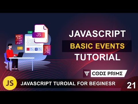 Javascript Basic Events Explain Practical Uses Javascript Tutorial 21 By Codeprime
