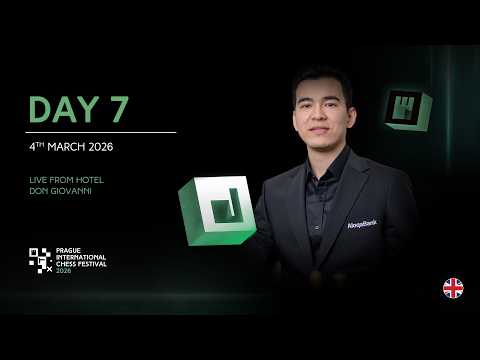 Prague International Chess Festival 2026 - Round 7 LIVE
