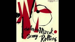 Thelonious Monk & Sonny Rollins Thelonious Monk Sonny Rollins (Complete Album)