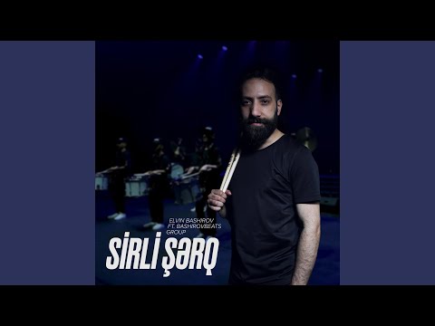 Sirli Şərq (feat. BASHIROVBEATS GROUP)