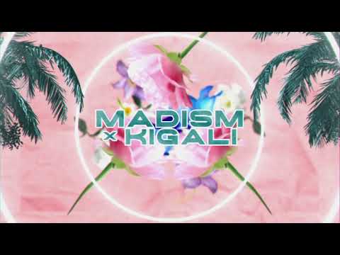Madism x Kigali - Tell Me