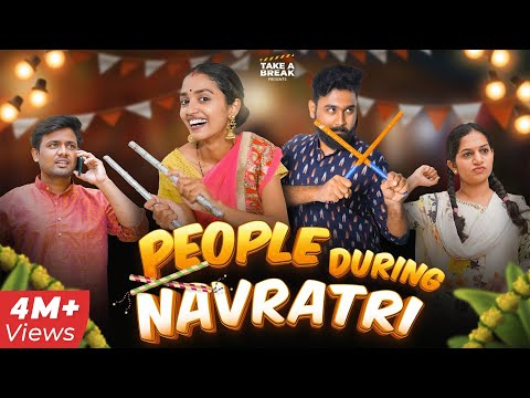 People During Navratri 😆 | Take A Break