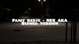 Download lagu Pamit Kerjo - NDX AKA (Slowed Version) mp3 Download lagu Pamit Kerjo - NDX AKA (Slowed Version) mp3