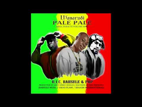 BABSULE ft P.O.P (UKOO FLANI) R.I.C (Achon'g Pon'g Clan) WANARUDI PALE PALE HISIA TOFAUTI VLM1