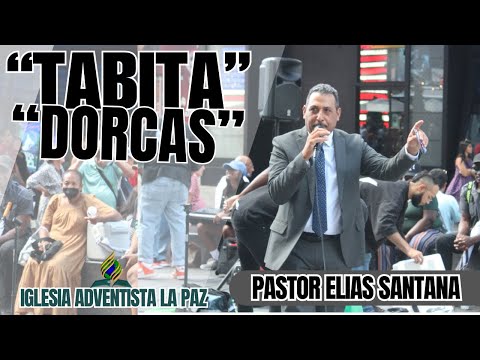"Tabita Dorcas" - Pr. Elias Santana