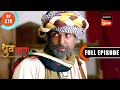 Shaurya Hai Hi Nahi? | Dhruv Tara - Samay Sadi Se Pare | Ep 379 | Full Episode | 13 May 2024