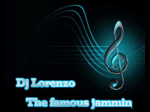 The famous jammin - Dj Lorenzo