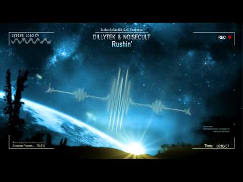 Dillytek & Noisecult - Rushin' [HQ Original]