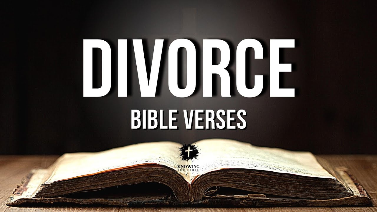 Bible Verses About Divorce [KJV] | Divorce In The Bible Explained
