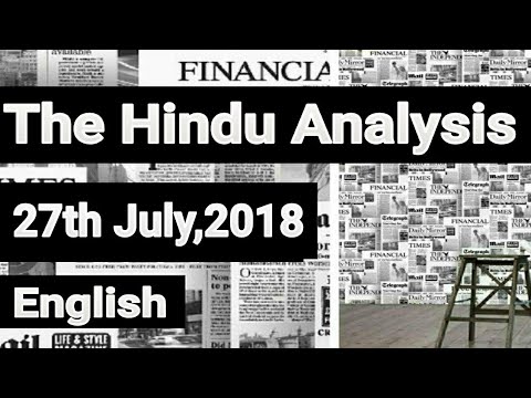 English 27 July 2018 - The Hindu News Paper Analysis - [UPSC/SSC/IBPS/All Govt Exam] Current affairs