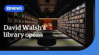 Mona founder David Walsh opens personal library to public | ABC News