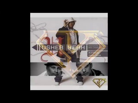 Yeah - Usher f. Lil' Jon & Ludacris (#GPSMusic House Remix)