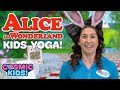 Alice In Wonderland A Cosmic Kids Yoga Adventure