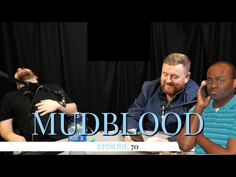 MUDBLOOD 70 - HAVE YOU GOT DEIRDRE'S NUMBER?
