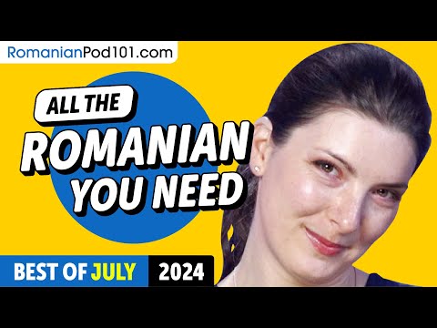 Your Monthly Dose of Romanian - Best of July 2024