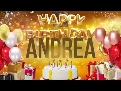 ANDREA - Happy Birthday Andrea