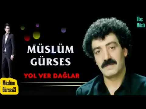 Müslüm Gürses- Yol Ver Dağlar