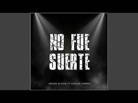 No Fue Suerte