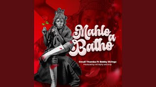 Download lagu Mahlo A Batho mp3