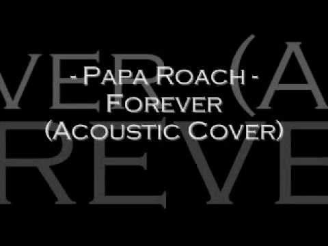 Papa Roach - Forever (Acoustic Cover)