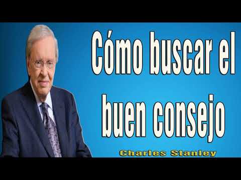 Charles Stanley en Español 2024 ❤️  Cómo buscar el buen consejo