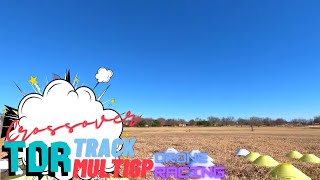 TDR Crossover Track MultiGP Drone Racing