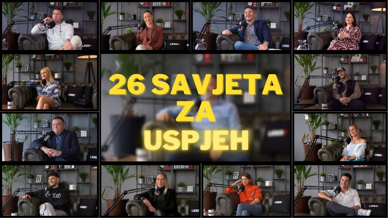 Lider Podcast: 26 gostiju, 26 vječno korisnih savjeta!