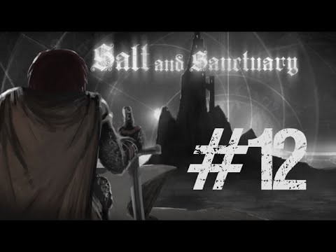 Salt and Sanctuary BLIND Let's Play [PC] w/ Mr Anderson [Part 12 THE END] The Nameless God