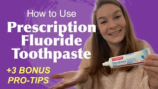 Prescription Fluoride Toothpaste | Prevident | Pro Tips | How to Use