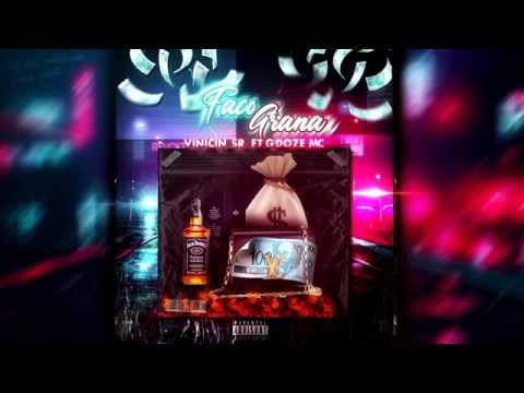 VINICIN SR FEAT GDOZE MC - FAÇO GRANA