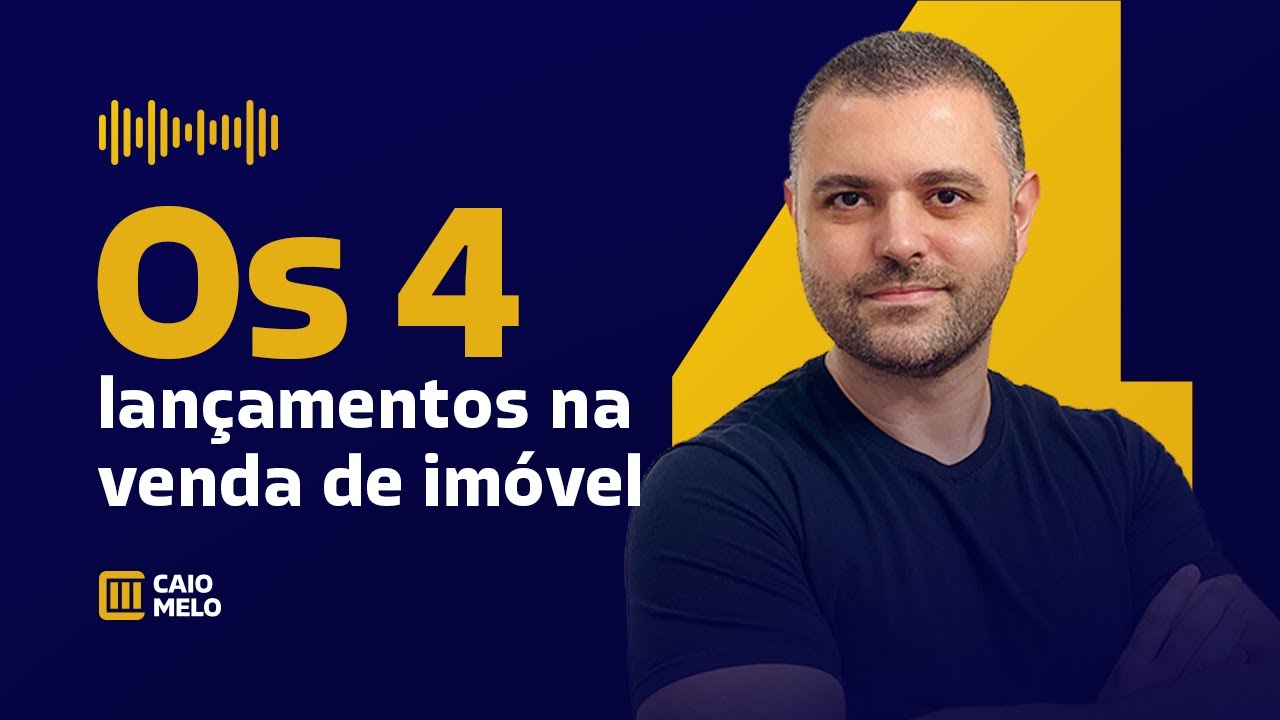 Os 4 lançamentos numa venda de imóveis