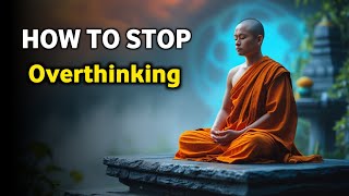 How to Stop Overthinking | Buddhist Story