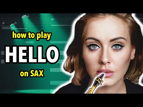 How to play Hello on Saxophone | Saxplained