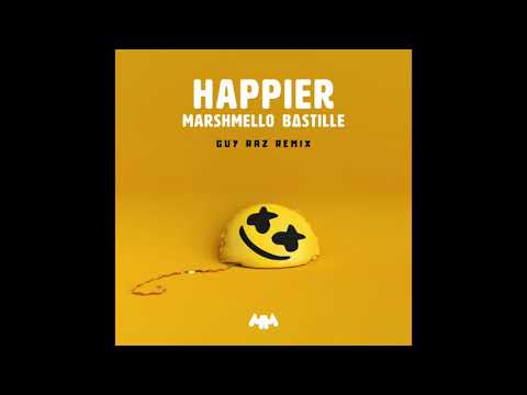 Marshmello ft. Bastille - Happier (Guy Raz Remix)