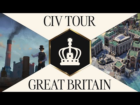 Civ TourGreat Britain | Civilization VII