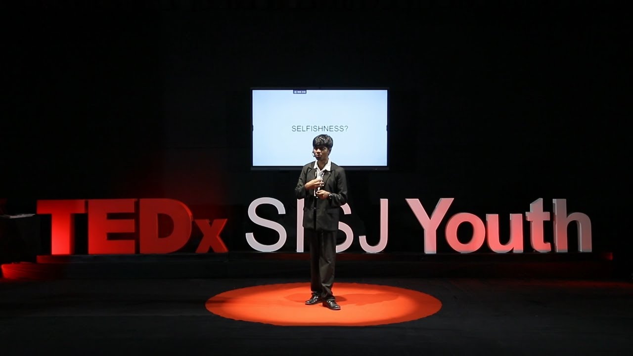 How Our Inherent Self‑Interest Shapes Connection, Progress, and Love | Mano Darsh | TEDxSISJ Youth