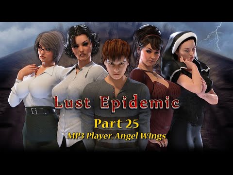 Lust Epidemic Part 25 - MP3 Player, Angel Wings