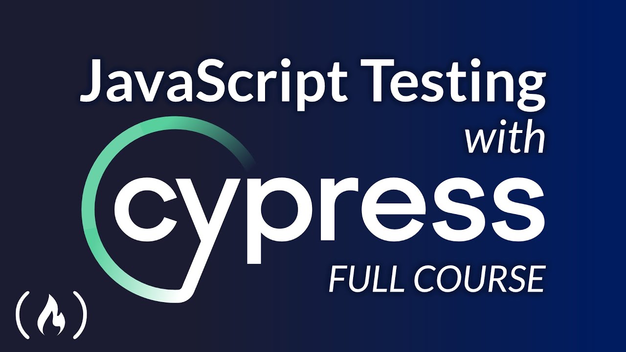 Testing JavaScript with Cypress – Full Course