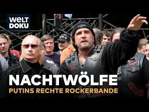 NACHTWÖLFE - PUTINS RECHTE ROCKER: Die ultranationalistische Rockerbande für Russland | WELT DOKU