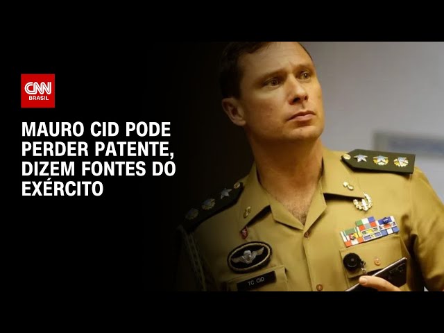 Mauro Cid pode perder patente, dizem fontes do Exército | LIVE CNN