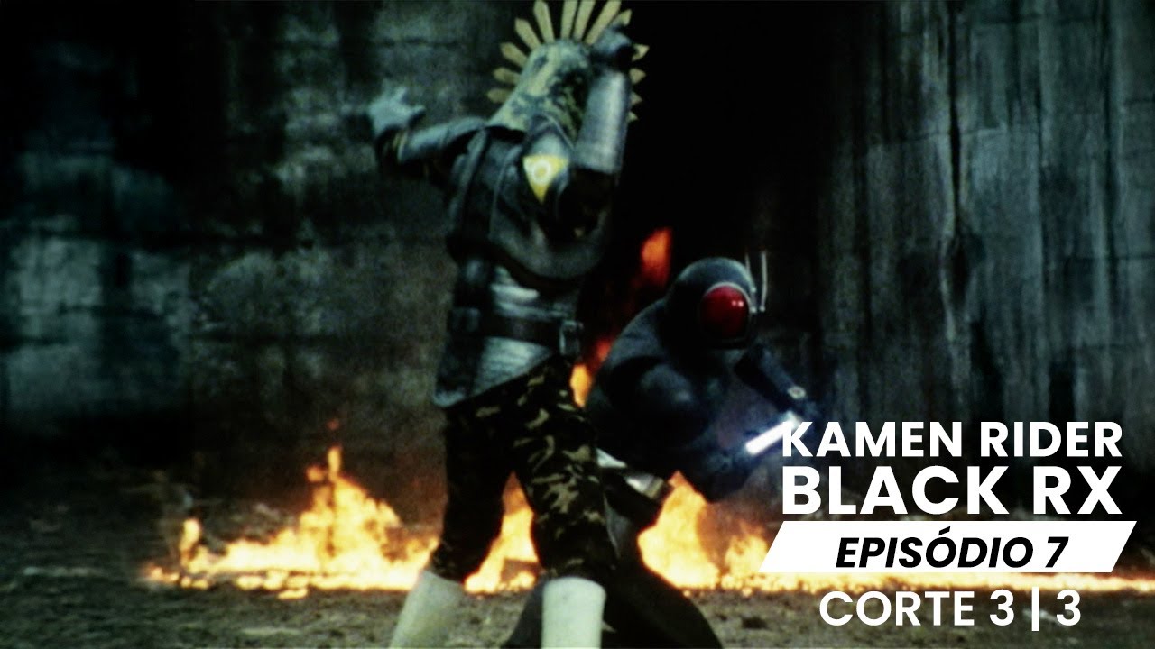 TOKUCENAS - Kamen Rider Black RX | EP 7 | Ja era pra você (3/3)
