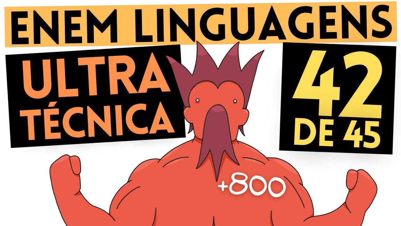 Como ir ULTRA Bem em Linguagens no Enem! (42 de 45)