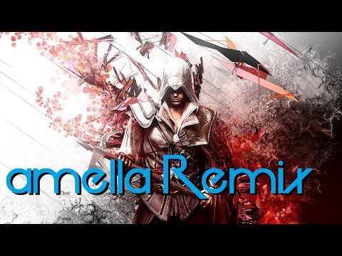 Assassin's Creed - Ezio's Family (amella Remix)