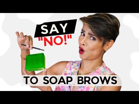 This beauty trend Will leave you with BALD BROWS/ Tips to SOAP BROWS WITHOUT SOAP